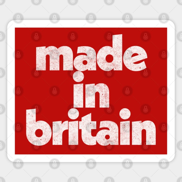 Made In Britain / Faded Vintage-Style Design Sticker by DankFutura